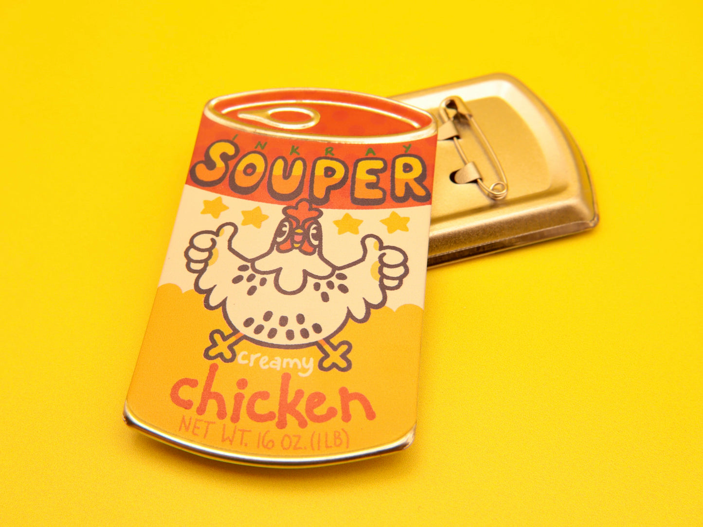 Chicken Souper Creamy Soup Tin Pin Badge 3"x1.75"